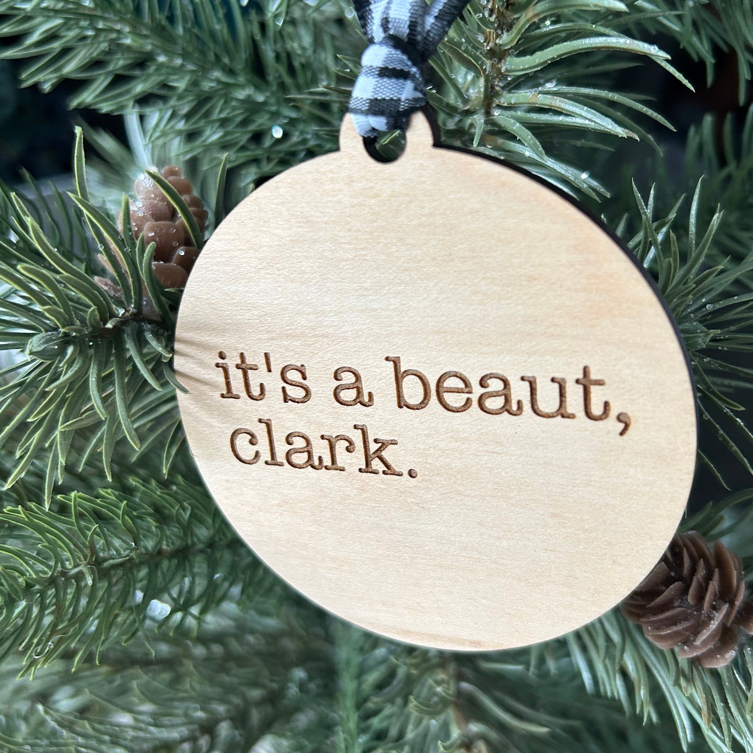 It’s a beaut, Clark - 3 inch ornament