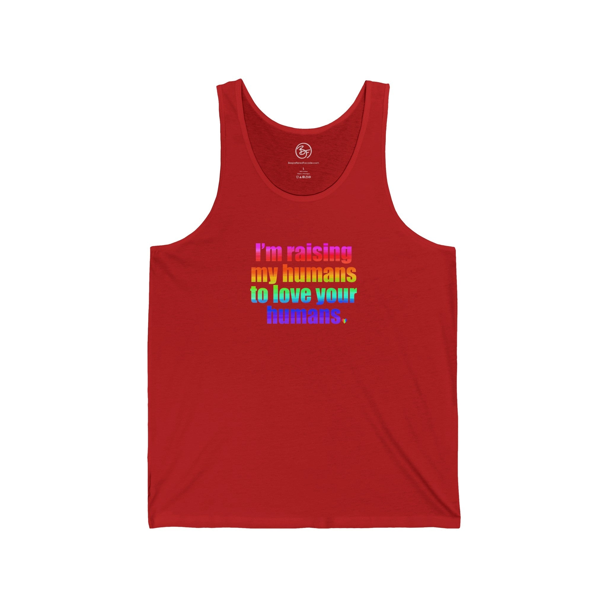 Bespattered Facade Raising My Humans to Love All Humans Unisex Jersey Tank