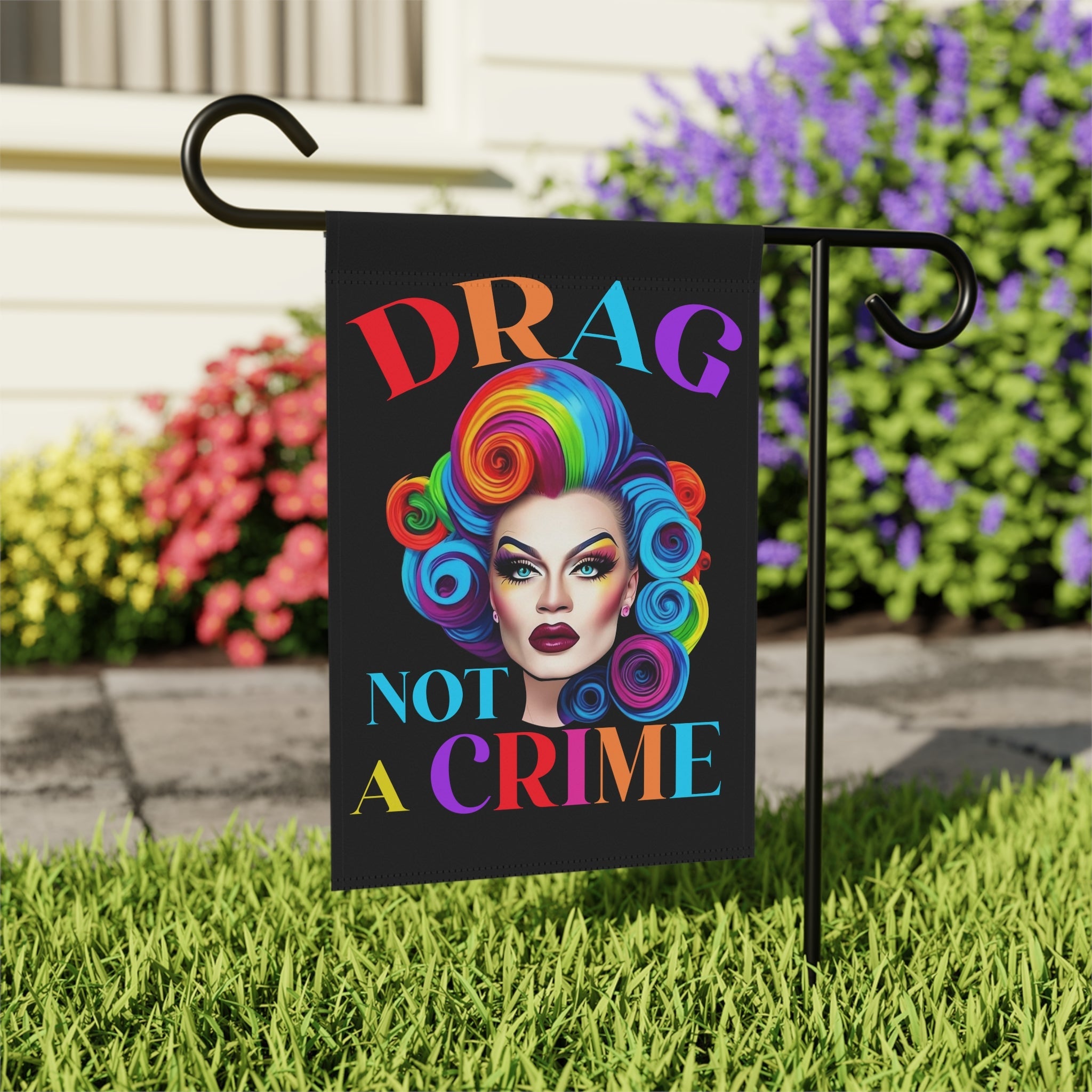 Bespattered Facade Rainbow Drag: Not a Crime Garden Flag