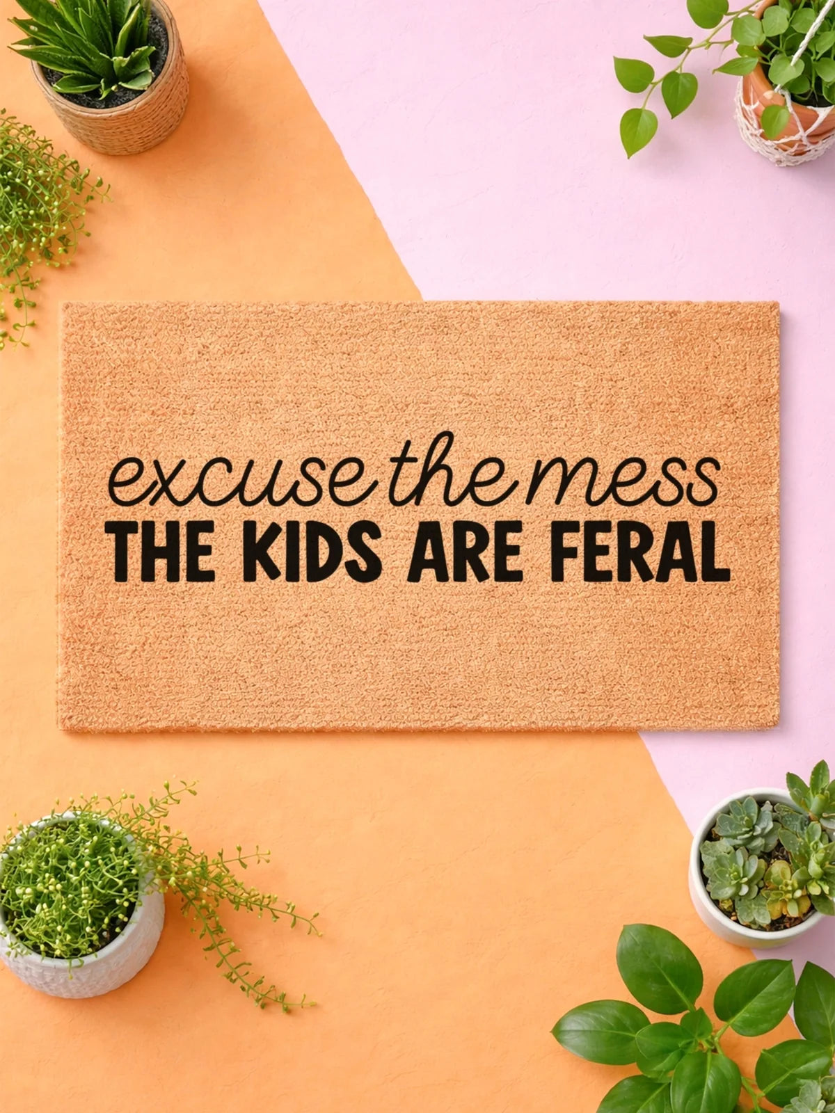 Excuse the Mess Doormat – Funny Kids Are Feral Welcome Mat