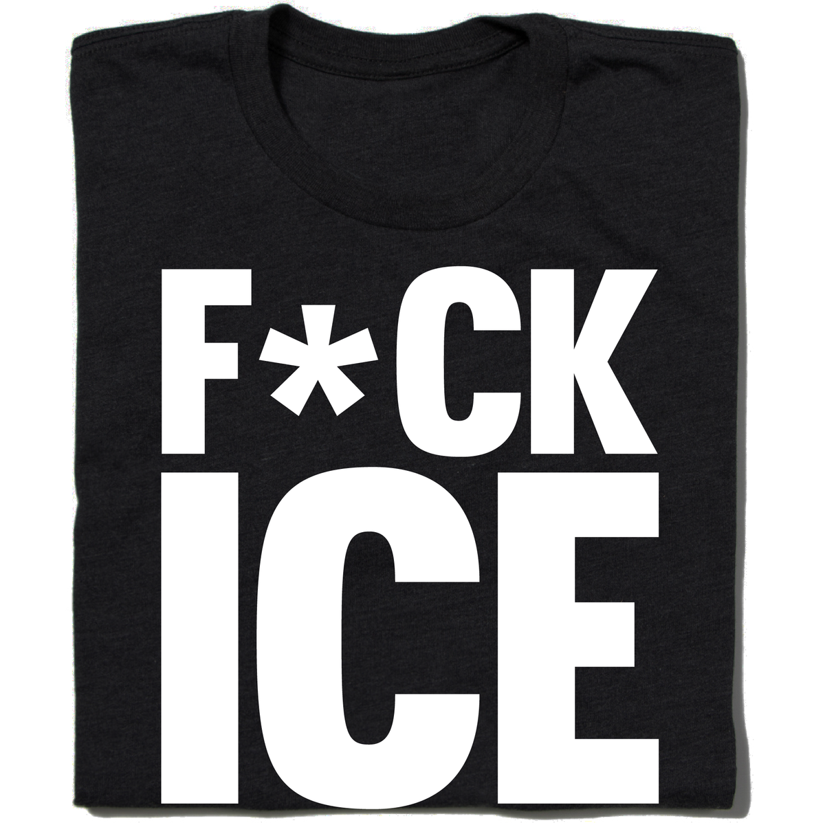 F*CK ICE (censored) T-shirt