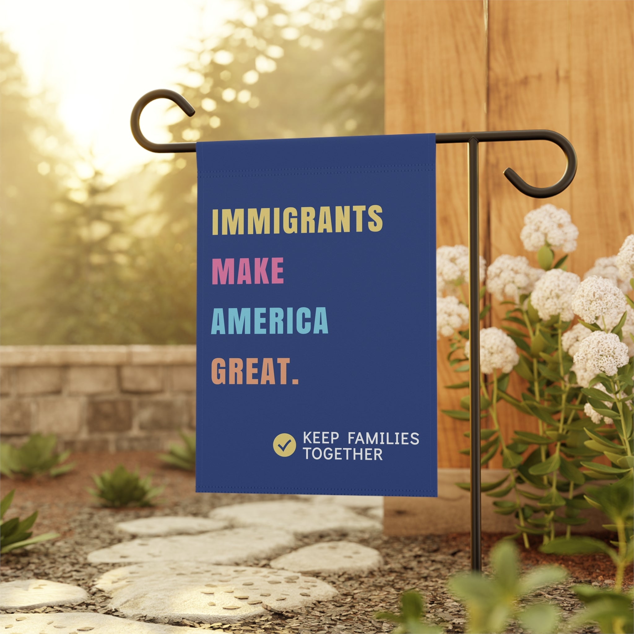 Immigrants Make America Great Garden Flag
