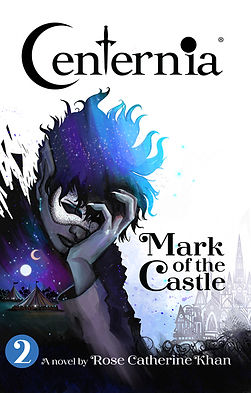 Rose Khan: Centernia - Mark of the Castle by Rose Catherine Khan (signed copy)