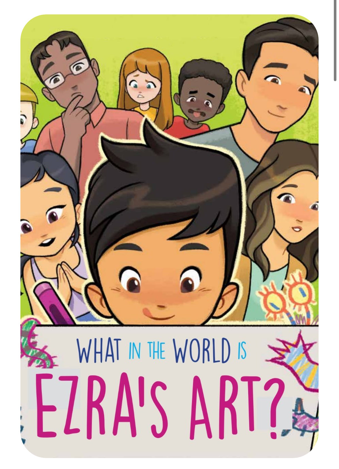 What in the World is Ezra's Art?