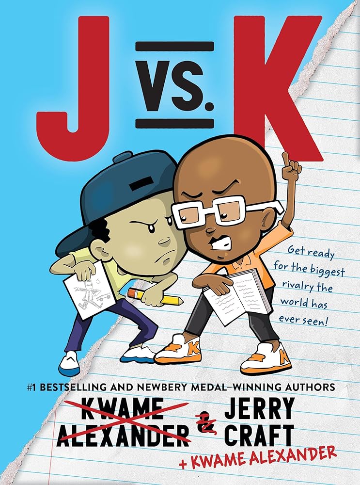 J vs. K by Kwame Alexander, Jerry Craft