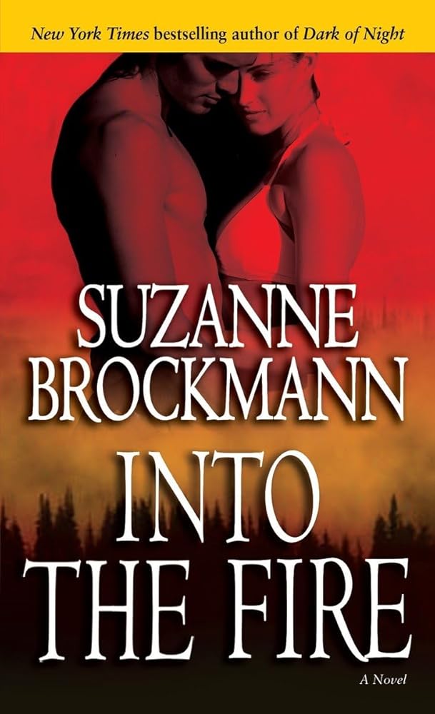 Into the Fire: A Novel (Troubleshooters) by Suzanne Brockmann