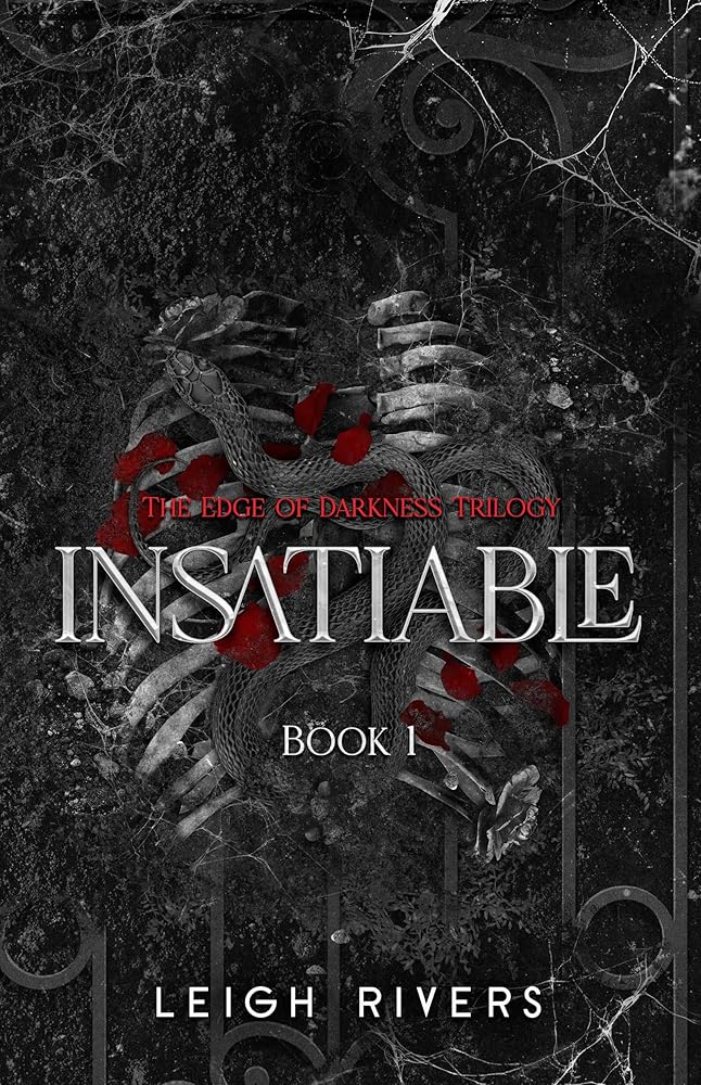 Insatiable by Leigh Rivers (UK Edition)