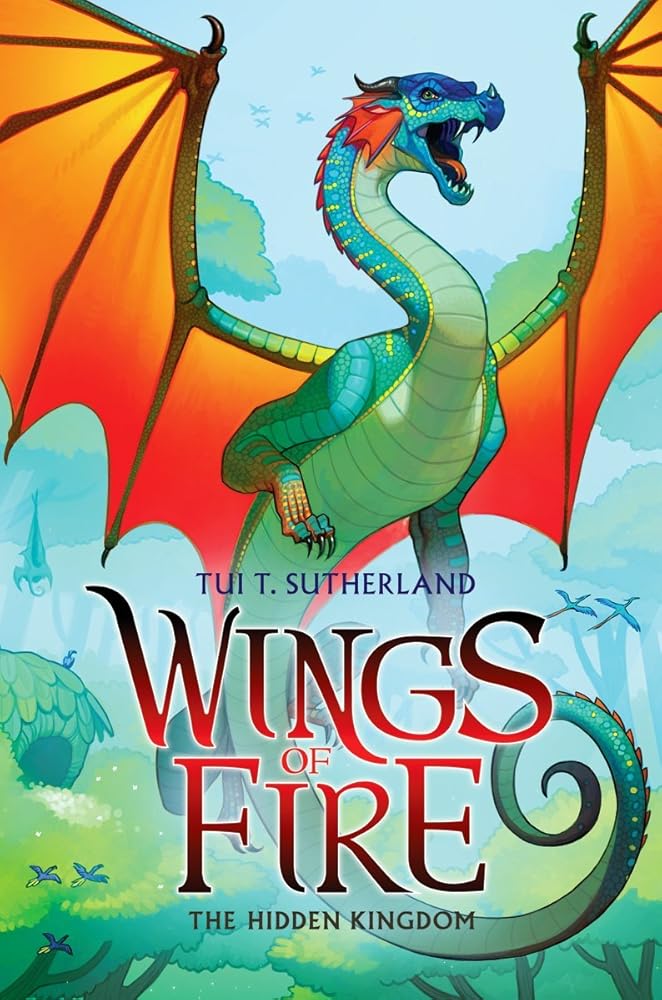 The Hidden Kingdom (Wings of Fire #3) (3) by Tui T. Sutherland