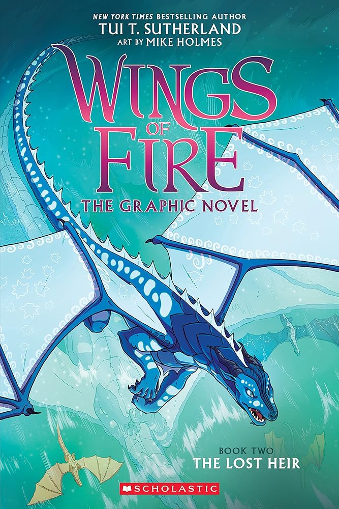 The Lost Heir (Wings of Fire Graphix) by Tui T. Sutherland, Mike Holmes