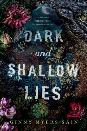 Dark and Shallow Lies by Ginny Myers Sain (SIGNED)