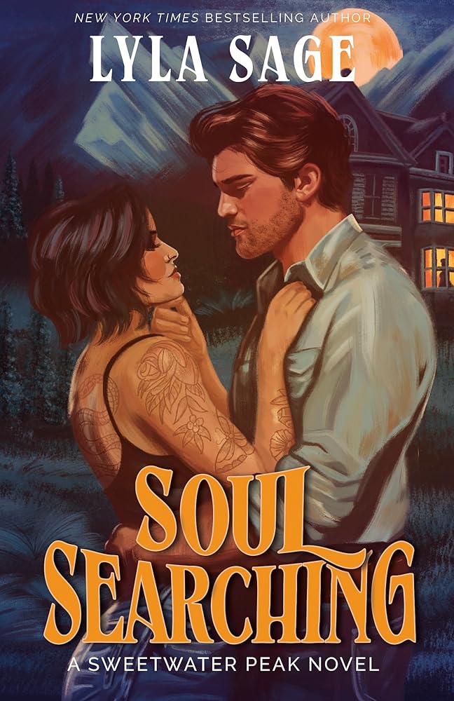 Soul Searching: A Sweetwater Peak Novel by Lyla Sage SIGNED COPIES