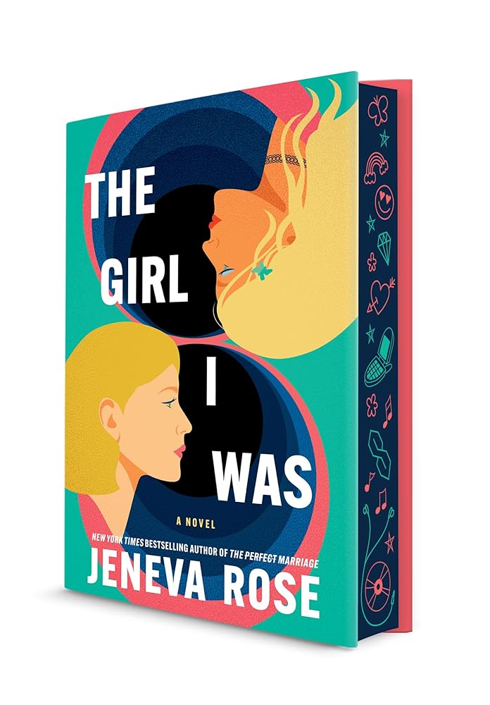 The Girl I Was (Deluxe Limited Edition): From the New York Times bestselling author of The Perfect Marriage by Jeneva Rose