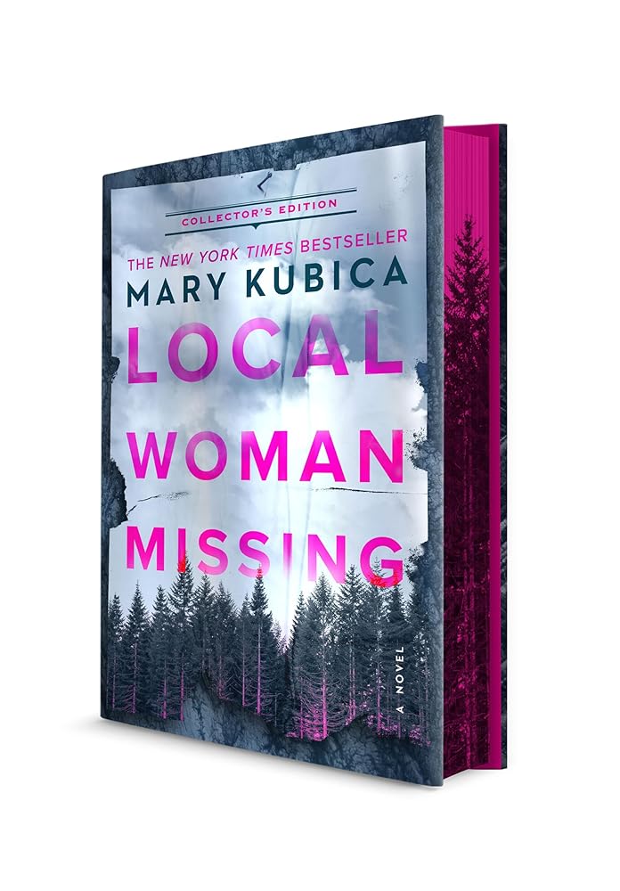 Local Woman Missing Collector's Edition: A Beautiful Collector's Edition of the Bestselling Psychological Thriller of Missing Persons and Deadly Secrets by Mary Kubica