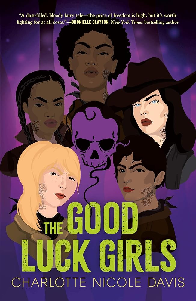 Good Luck Girls (The Good Luck Girls, 1) by Charlotte Nicole Davis