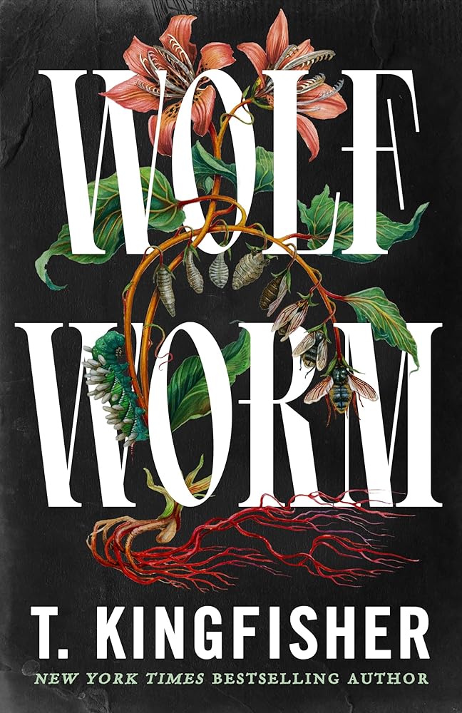 Pre-Order: Wolf Worm by T. Kingfisher (SIGNED COPIES)