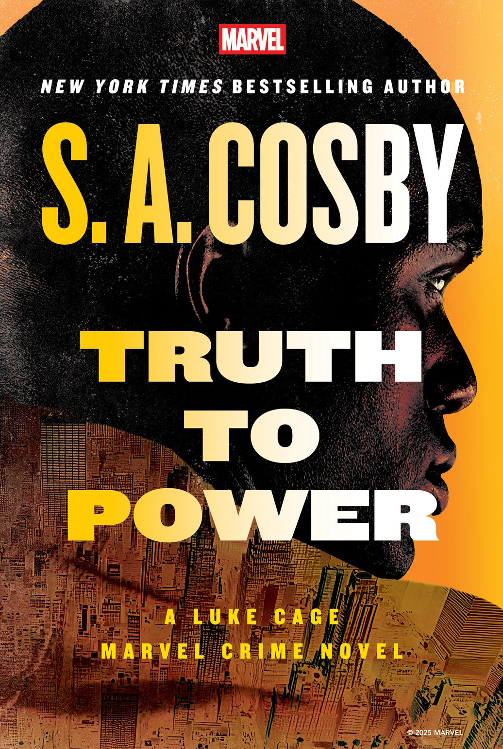 PRE-ORDER: Truth to Power: A Luke Cage Marvel Crime Novel:  A Luke Cage Marvel Crime Novel  S. A. Cosby (SIGNED)