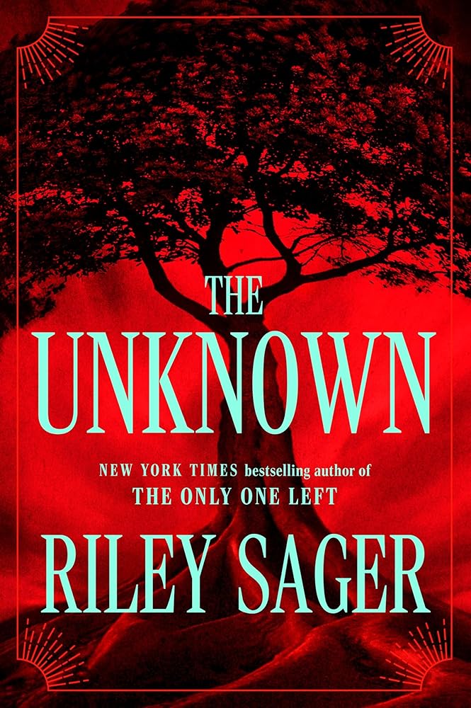 Pre - Order: The Unknown by Riley Sager (U.K. Paperback Edition)