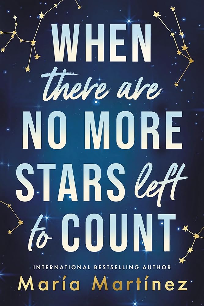 When There Are No More Stars Left to Count by María Martínez