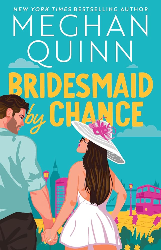 Bridesmaid by Chance (Bridesmaid for Hire, 3) by Meghan Quinn