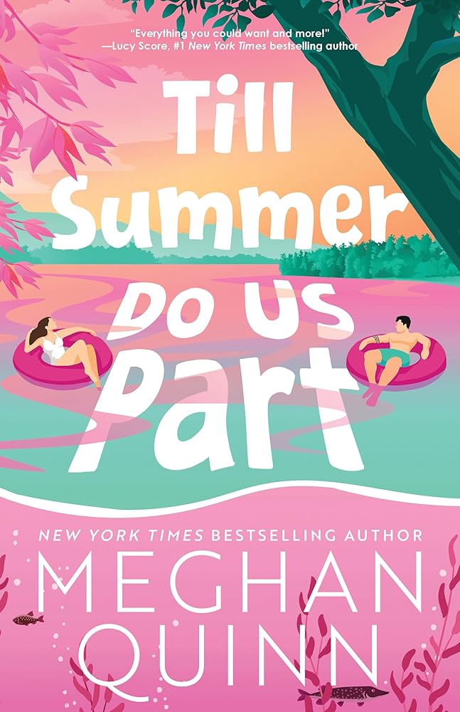 Till Summer Do Us Part (Standard Edition) by Meghan Quinn