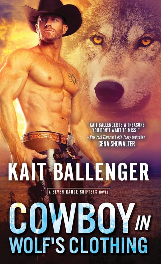 Cowboy in Wolf's Clothing: A Wolf Shifter Cowboy Romance (Seven Range Shifters, 2) by Kait Ballenger