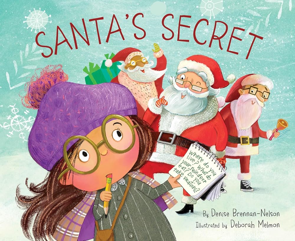 Santa's Secret by Denise Brennan-Nelson, Deborah Melmon