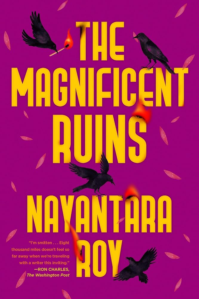 The Magnificent Ruins by Nayantara Roy
