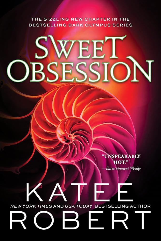 Sweet Obsession: A Scorchingly Hot Modern Retelling of Poseidon and Icarus (Dark Olympus, 8) by Katee Robert
