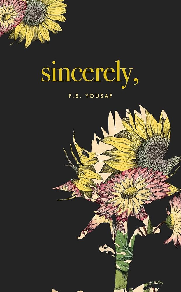 Sincerely by F. S. Yousaf