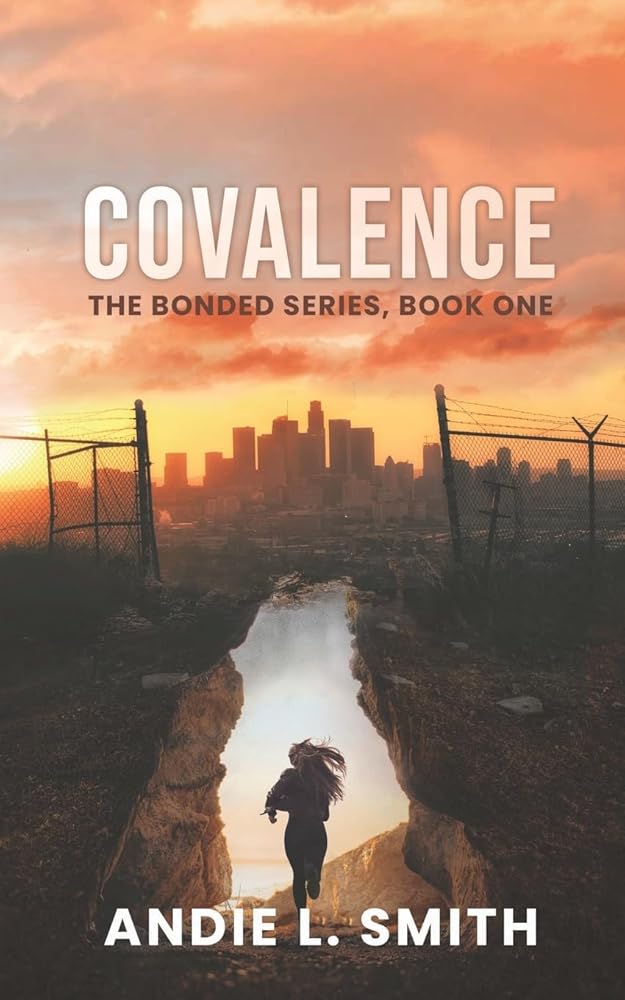 Covalence: The Bonded Series, Book One by Andie L Smith
