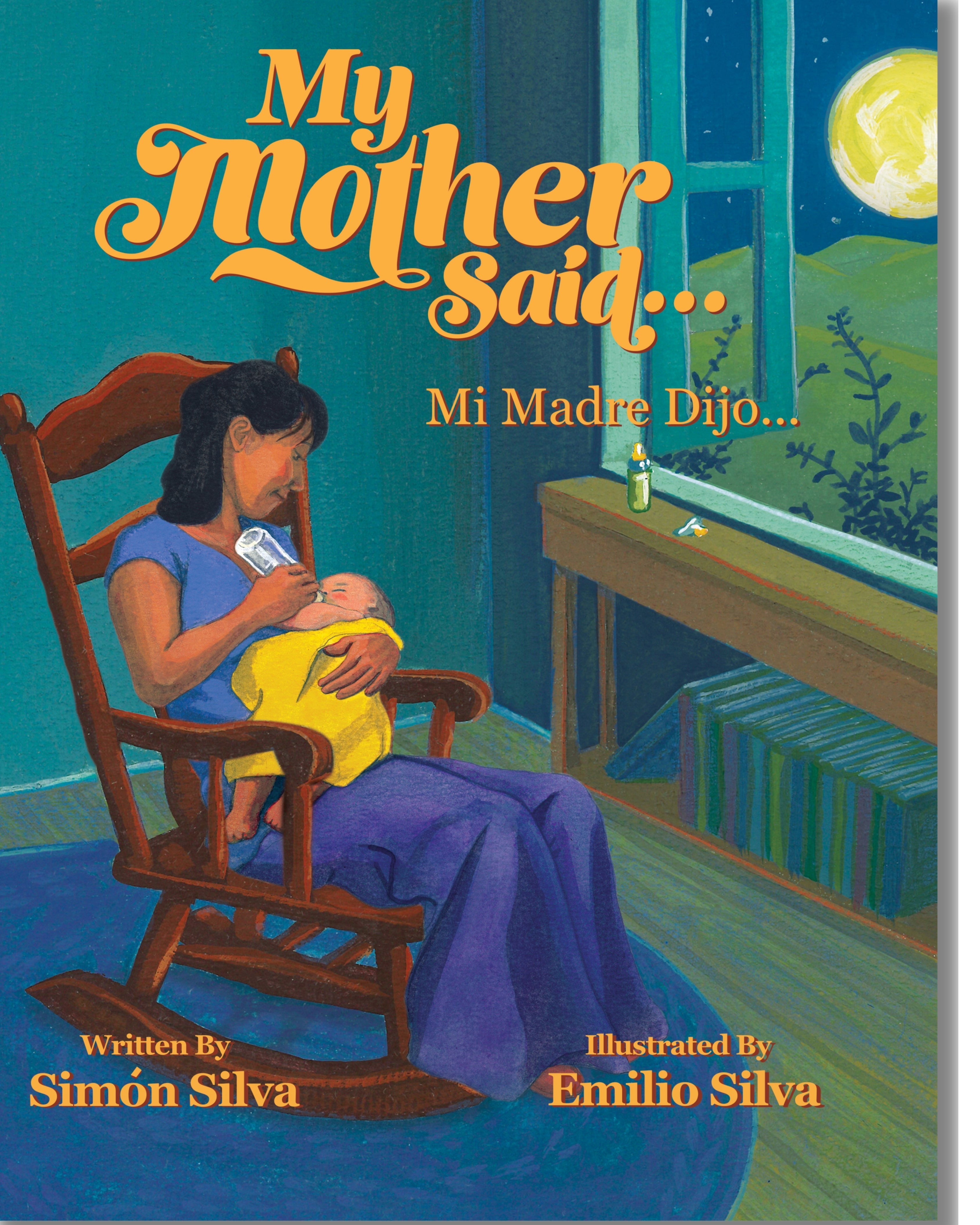 My Mother Said/Mi Madre Dijo *Available now*