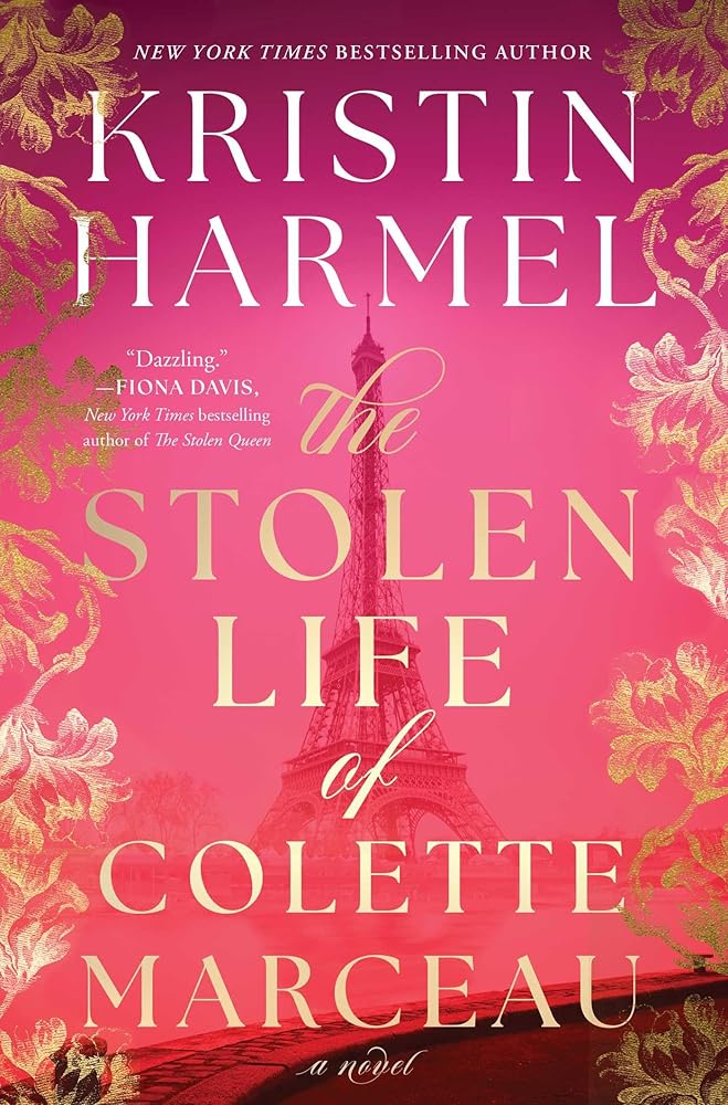 The Stolen Life of Colette Marceau: A Novel by Kristin Harmel