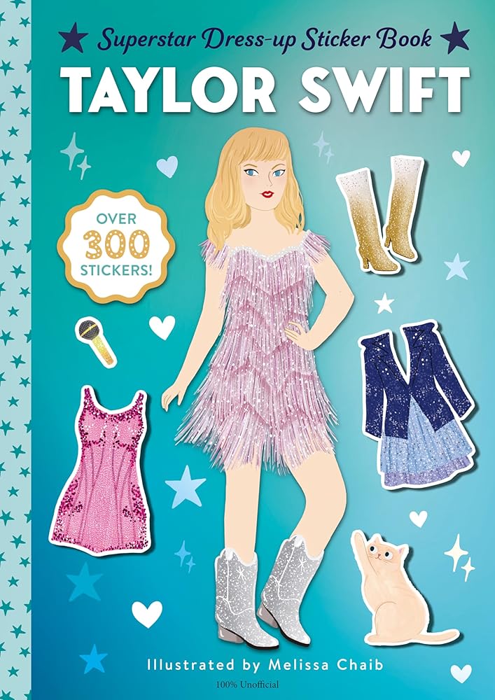 Taylor Swift Superstar Dress-Up Sticker Book: Over 300 Stickers! (Superstar Dress-Up Sticker Books) by Random House, Melissa Chaib