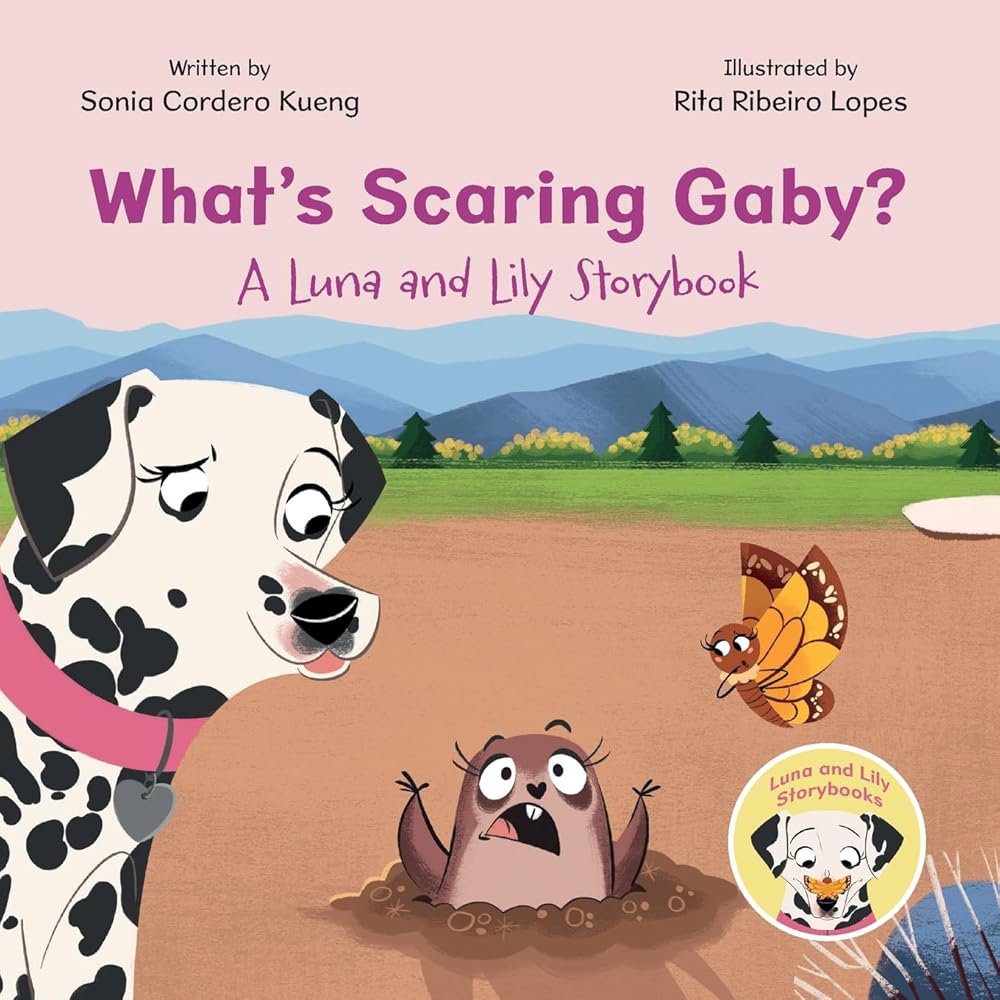 What's Scaring Gaby?: A Luna and Lily Storybook (Luna and Lily Storybooks) by Sonia Cordero Kueng, Rita Ribeiro Lopes