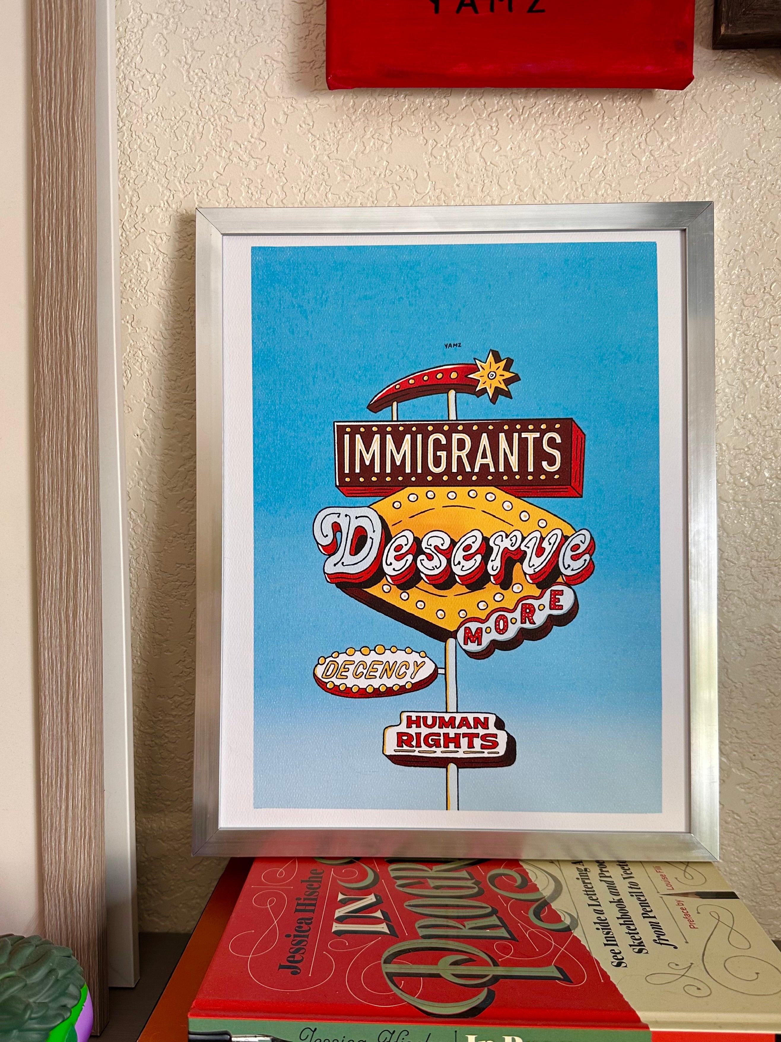 Immigrants deserve decency Art Print