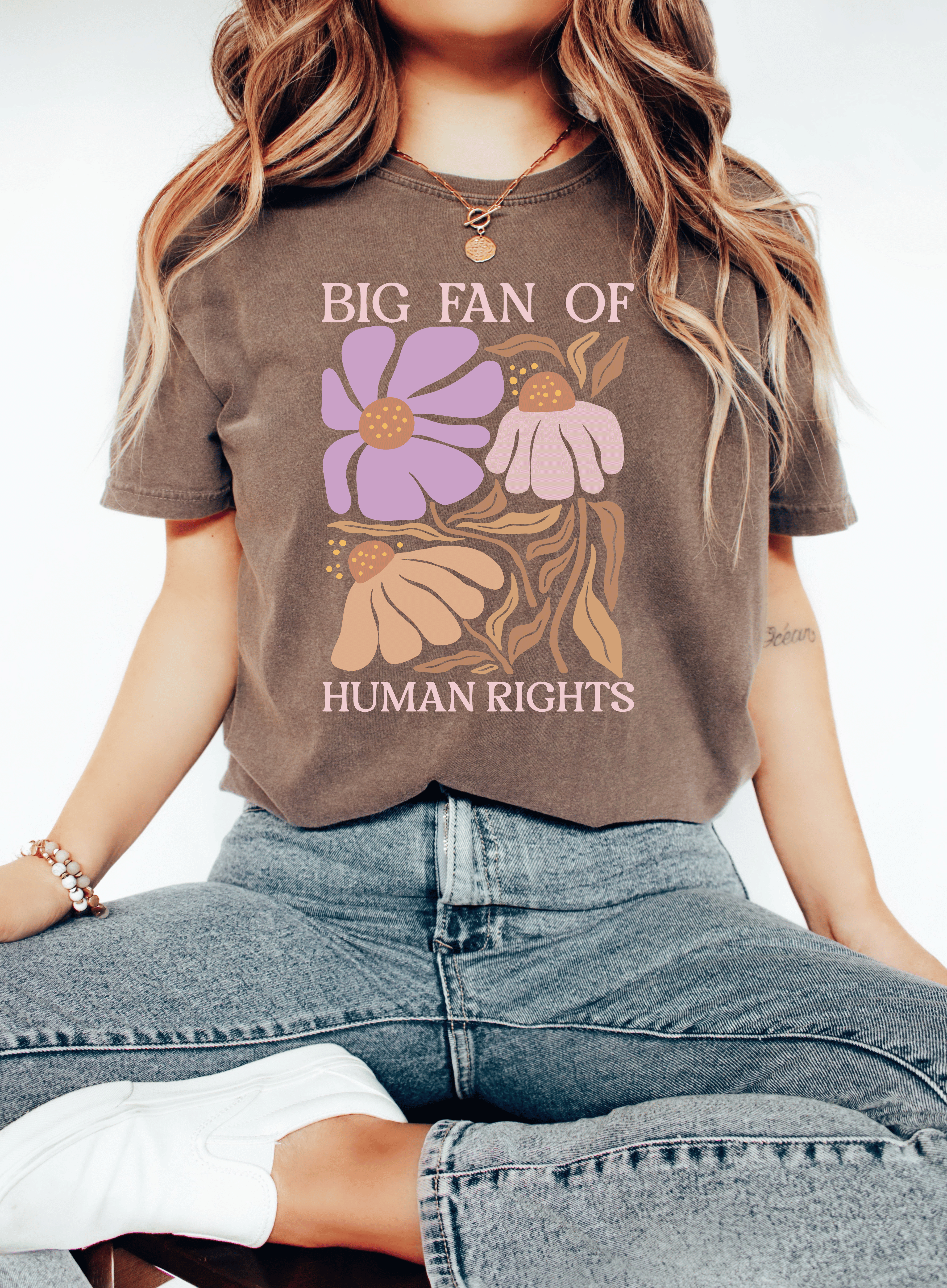Big Fan of Human Rights T-Shirt | Floral Progressive Graphic Tee