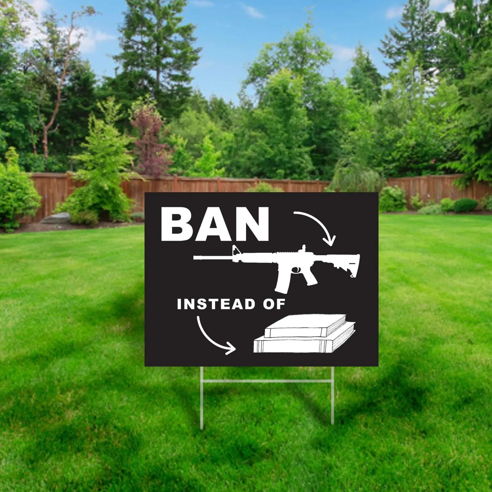 Ban Assault Rifles Not Books, End Gun Violence Protest Yard Sign