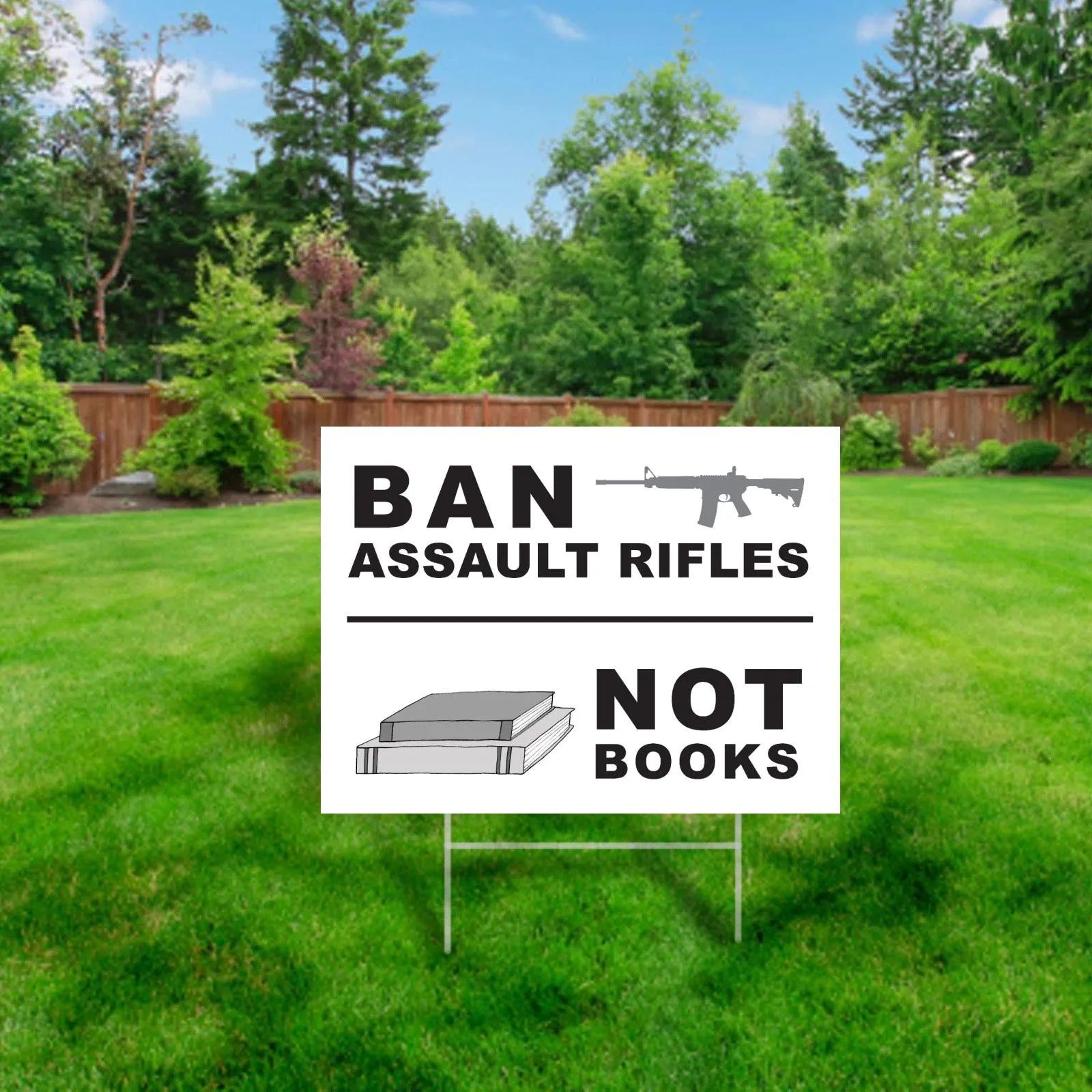 Ban Assault Rifles Not Books, Gun Control, Gun Reform Yard Sign