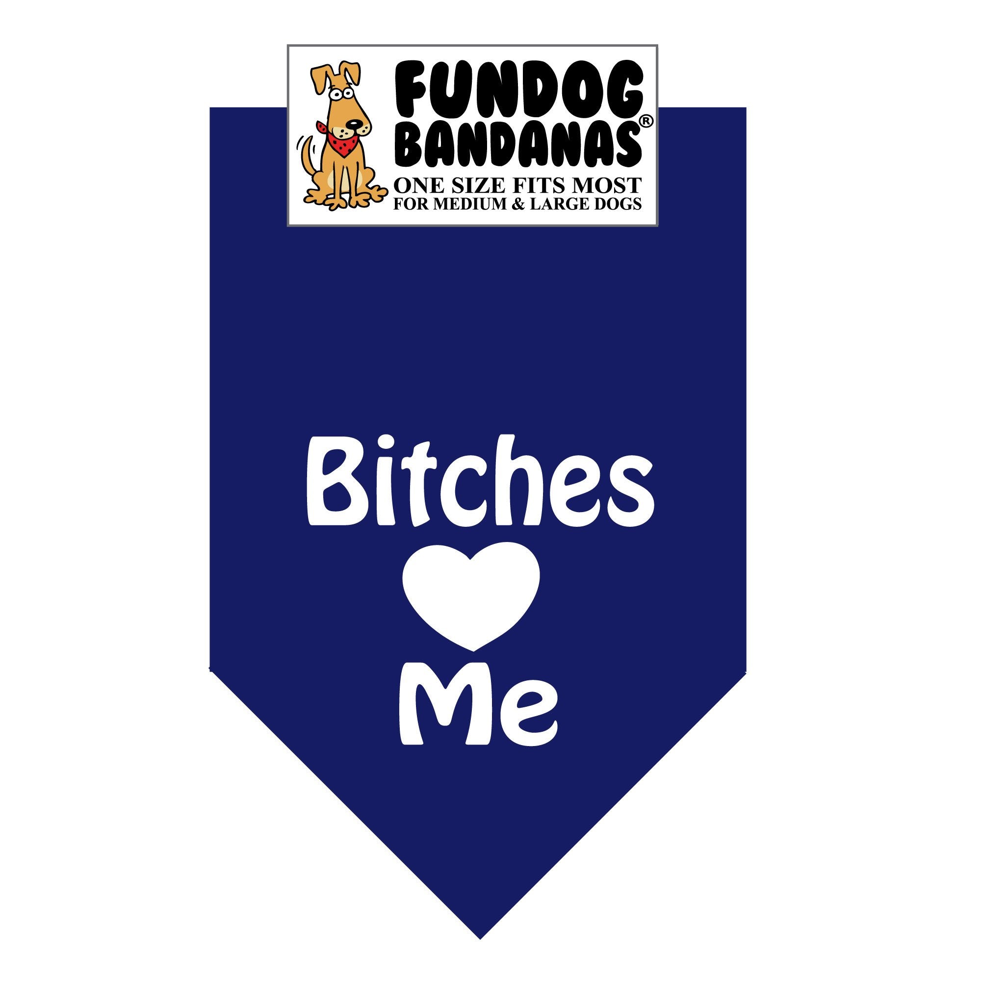 Bitches Love Me Bandana