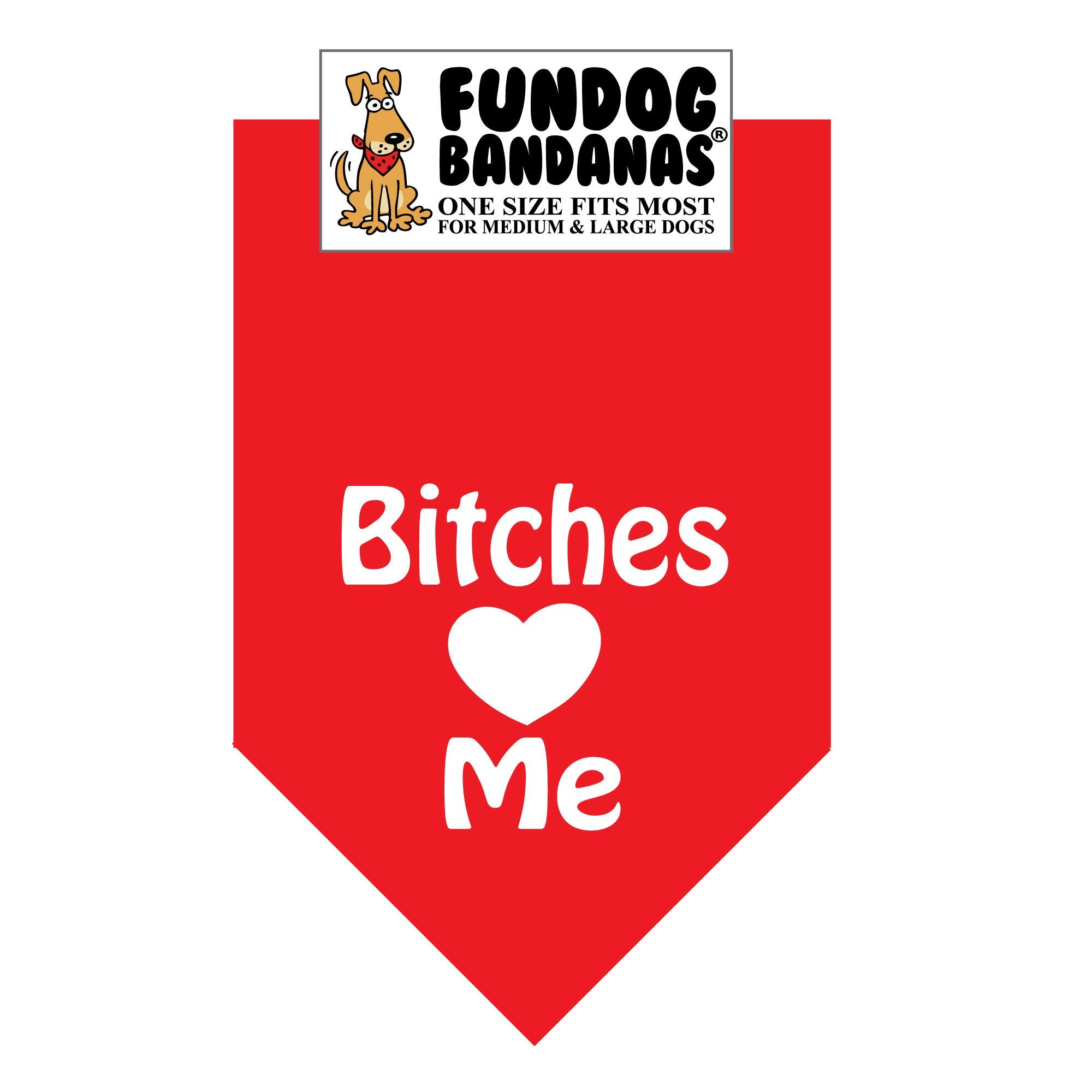 Bitches Love Me Bandana