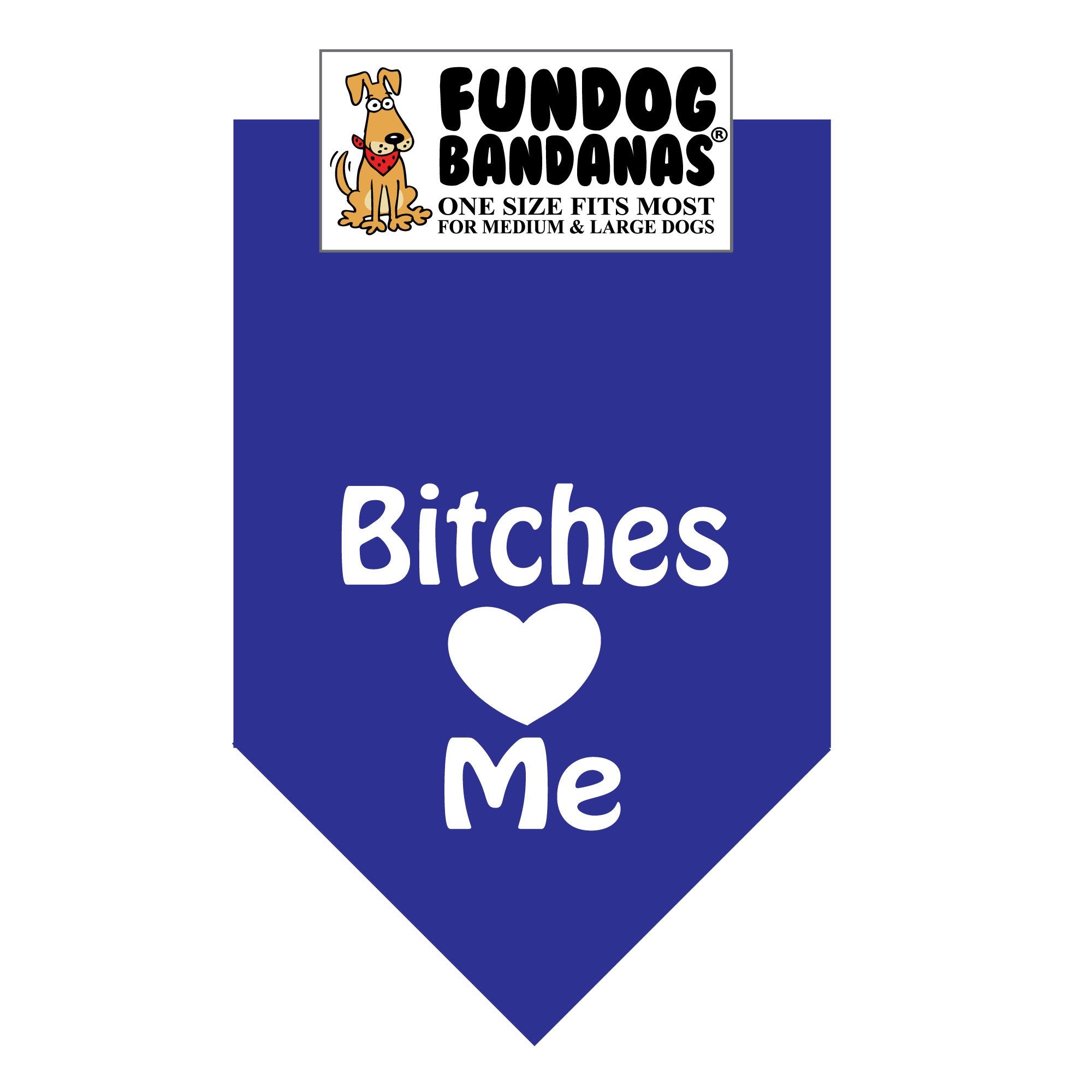 Bitches Love Me Bandana