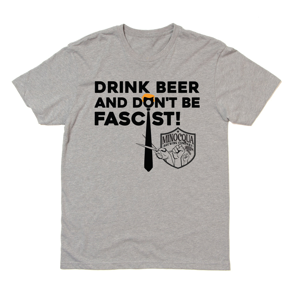 Don't Be Fascist! Shirt