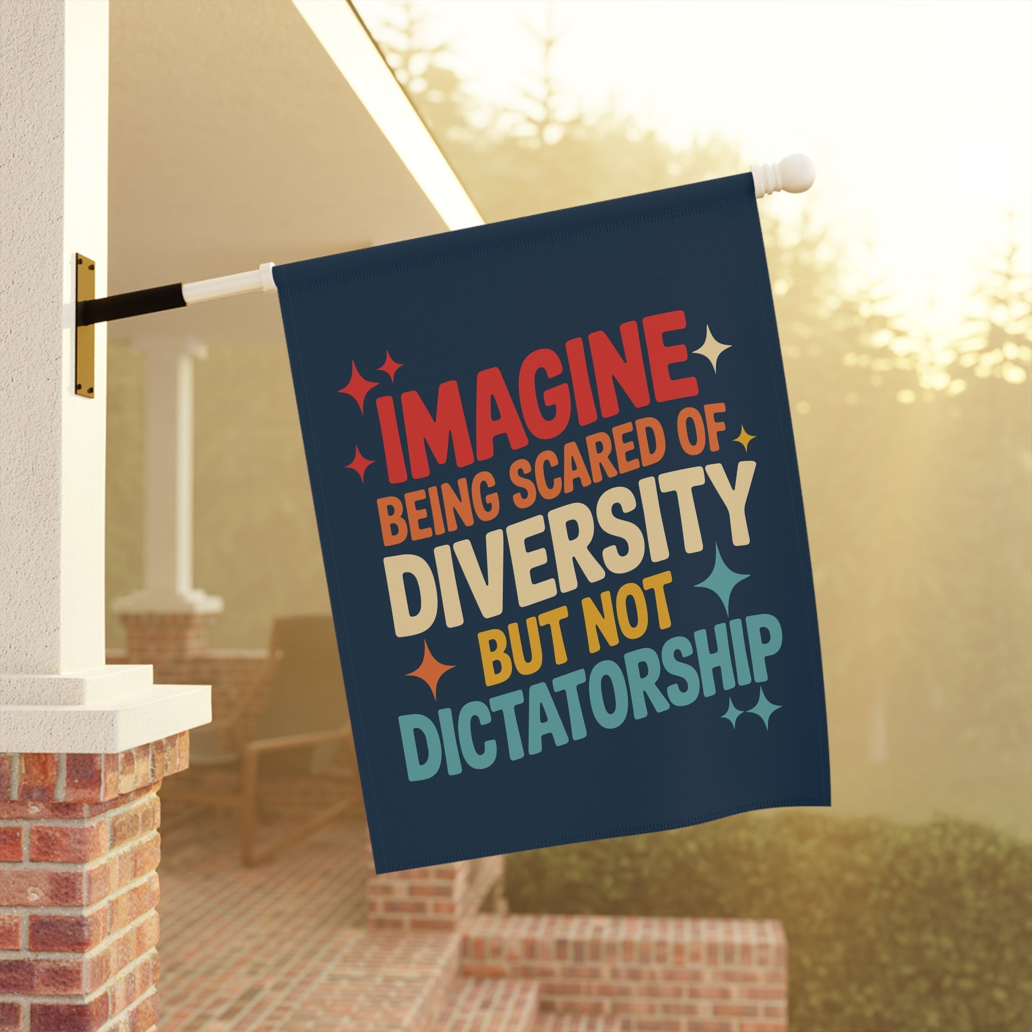 Diversity Not Dictatorship Porch Flag