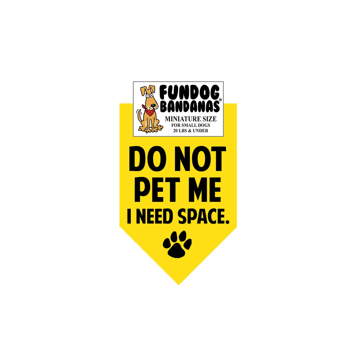 DO NOT PET ME I need space. Bandana