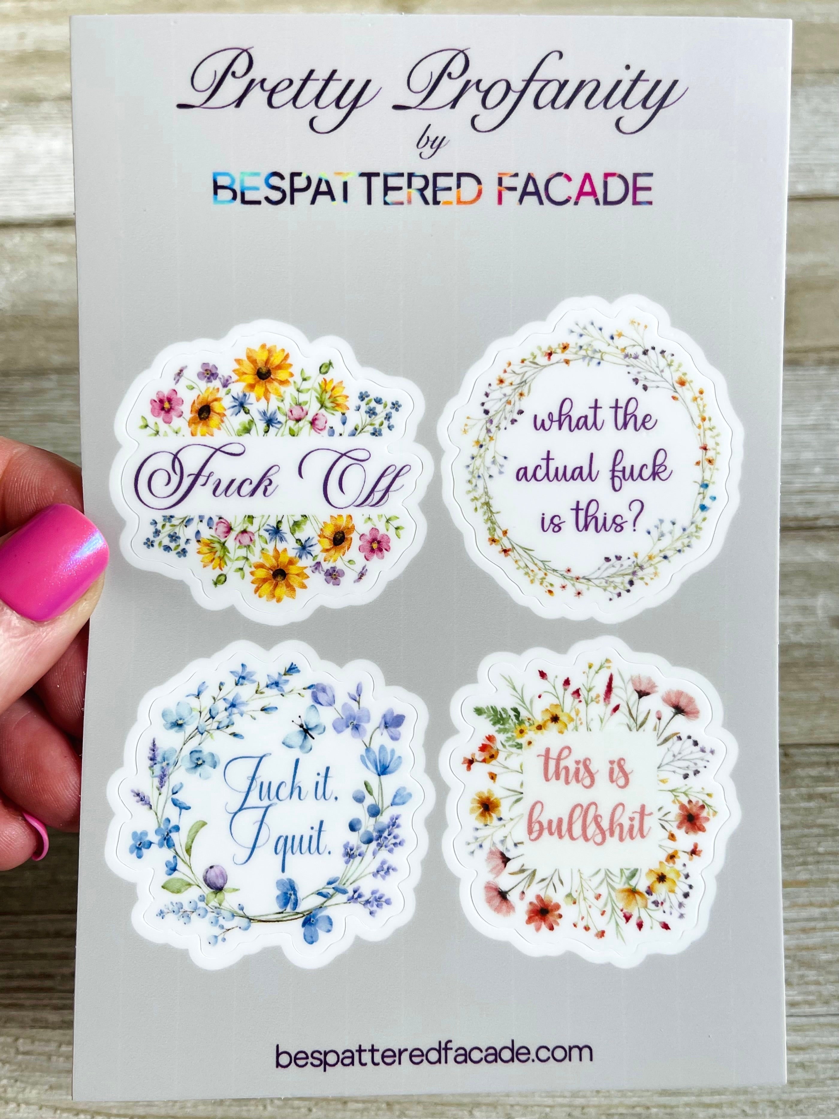 Bespattered Facade Pretty Profanity Floral Watercolor Flowers Sticker Sheet