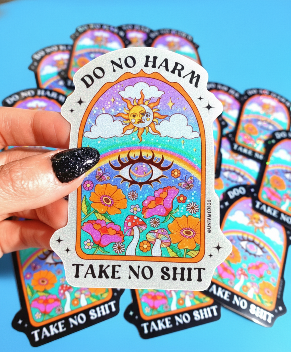 Do No Harm Take No Shit Vinyl Glitter Vinyl Sticker