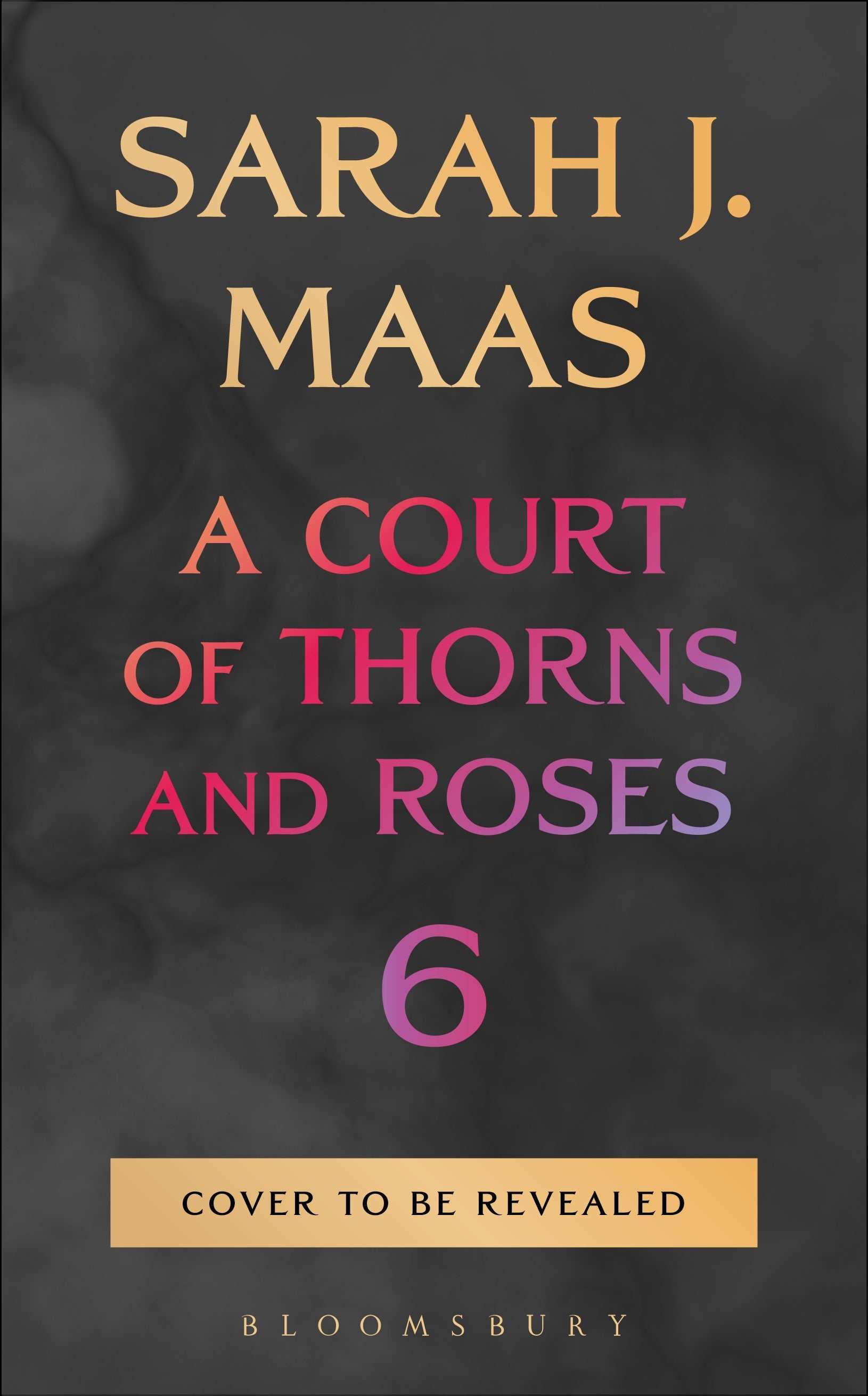 PREORDER: Untitled by Sarah J. Maas ACOTAR #6 - US HARDCOVER