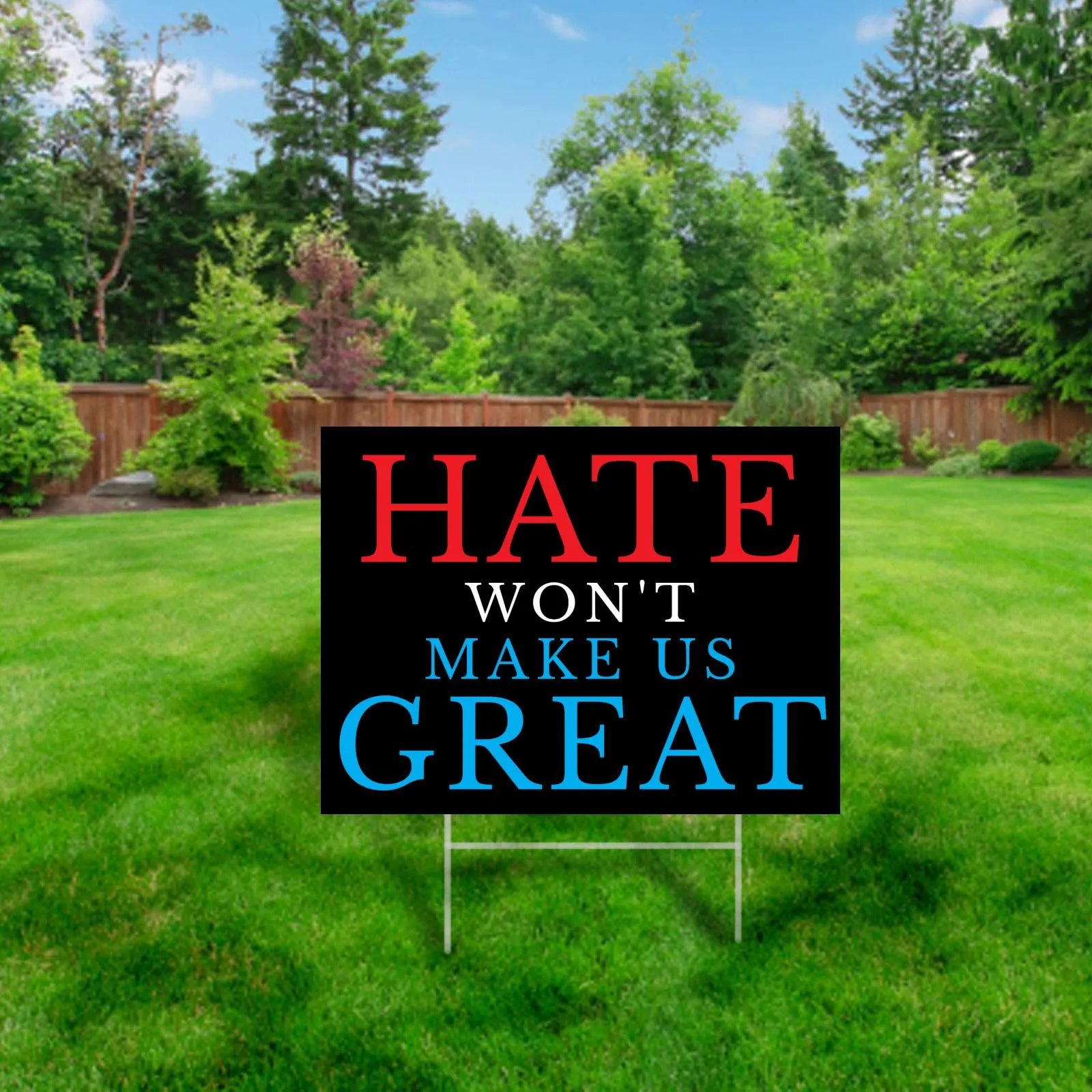 Hate Won't Make Us Great Yard Sign, Anti-Trump Sign