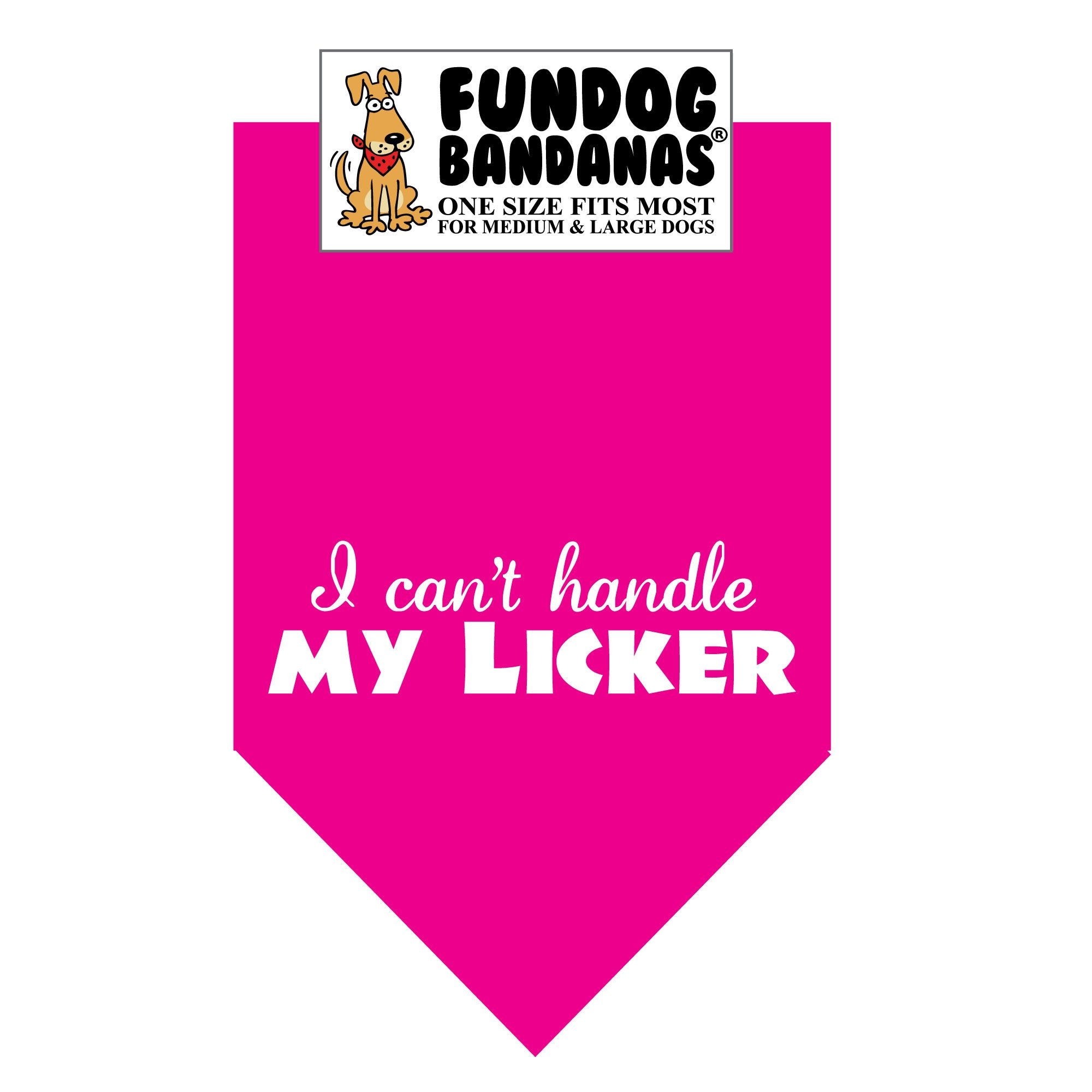 I Can't Handle My Licker Bandana
