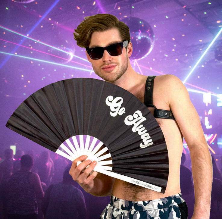 Go Away Fan